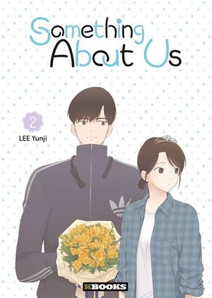 Something About Us, tome 2
