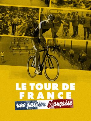 Le Tour de France, une passion française