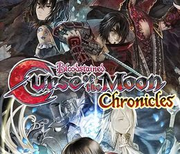 image-https://media.senscritique.com/media/000021426190/0/bloodstained_curse_of_the_moon_chronicles.jpg