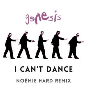 I Can’t Dance (Noémie hard remix)