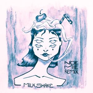 Milkshake (Noémie remix)