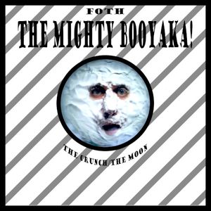 The Mighty Booyaka! (Single)