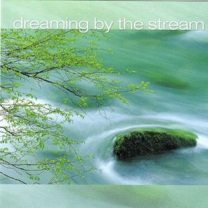 Dreaming by the Stream