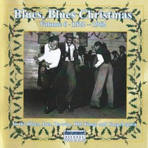 Blues, Blues Christmas - Volume 6, 1922–1961