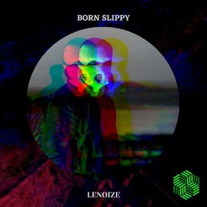 Born Slippy (Single)