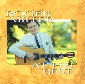 Roger Miller At His Best