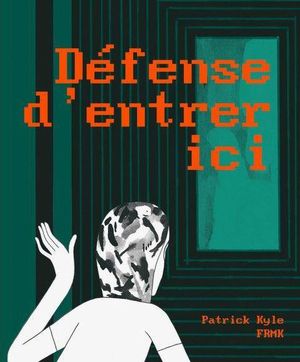 Défense d'Entrer ici