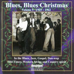 Blues, Blues Christmas - Volume 5, 1925 - 1962