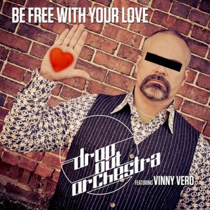 Be Free With Your Love (Single)