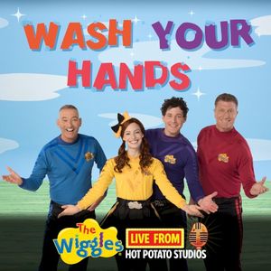 Live from Hot Potato Studios: Wash Your Hands (Live)