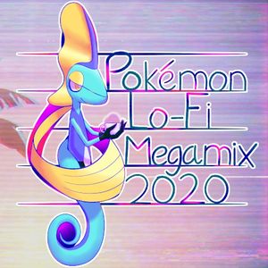 POKEMON LO-FI MEGAMIX 2020