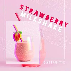 Strawberry Milkshake (EP)