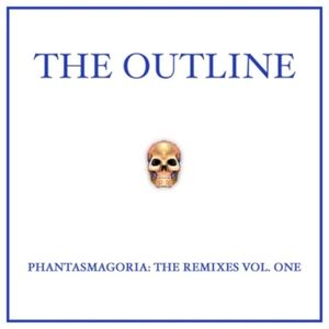 Phantasmagoria: The Remixes Vol. One