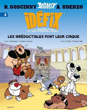 Les Irréductibles font leur cirque - Idéfix et les Irréductibles, tome 4