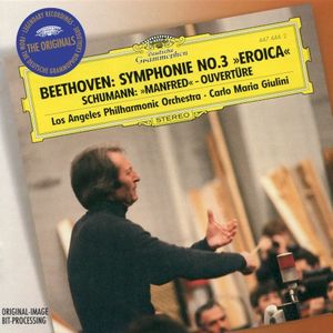 Beethoven: Symphony no. 3 in E-flat major, op. 55 "Eroica" / Schumann: Manfred-Ouverture