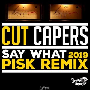 Say What (Pisk Electro Swing Remix) (Single)