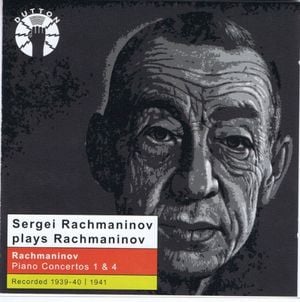 Rachmaninov Plays Rachmaninov: Piano Concertos 1&4