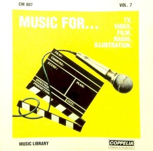 Music For... TV, Video, Film, Radio, Illustration. Vol. 7