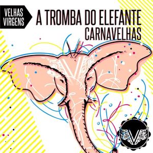 A Tromba do Elefante (Single)