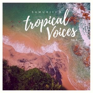 Tropical Voices, Vol. I