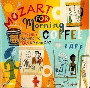 Mozart for Morning Coffee: Freshly Brewed to Perk Up Your Day