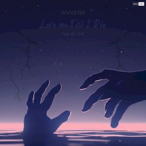 Love Me Till I Die (feat. BLUME) (Single)