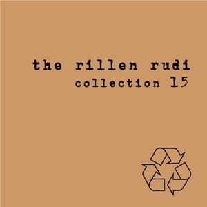 the rillen rudi collection #15