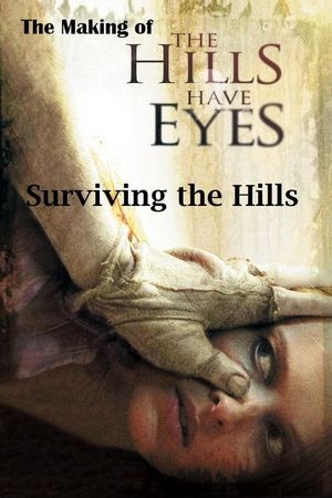 Surviving the Hills: Making of 'The Hills Have Eyes'