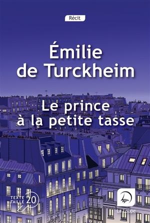 Le prince à la petite tasse : récit