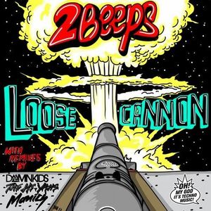 Loose Cannon (The Hi-Yahs remix)