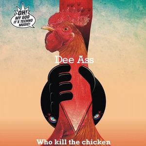 Who Kill the Chicken (Single)