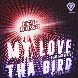 My Love / Tha Bird (Single)