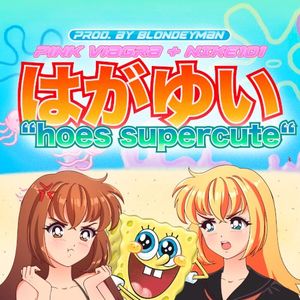 Hoes Supercute (Single)