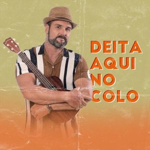 Deita Aqui no Colo (Single)