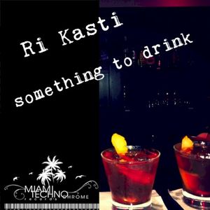 Something To Drink (Single)