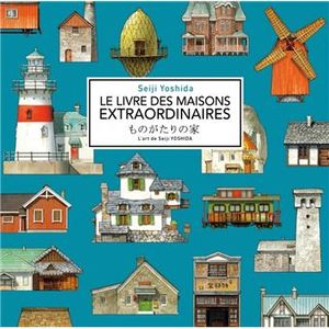 Le Livre des maisons extraordinaires