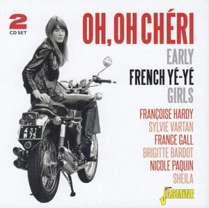 Oh, oh chéri – Early French Yé‐Yé Girls