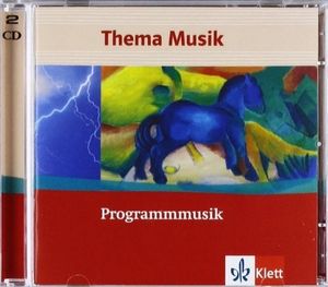 Thema Musik: Programmmusik
