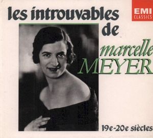 Les Introuvables de Marcelle Meyer