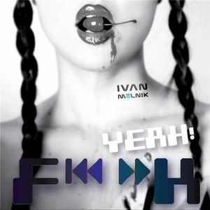 F.... K Yeah! (B-Fox remix)