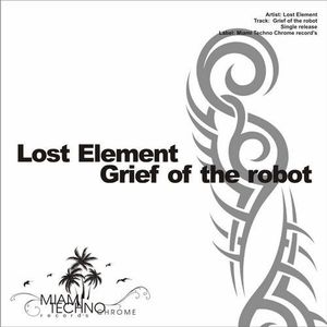 Grief of The Robot (Single)