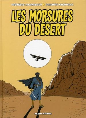 Les Morsures du désert - Les Aventures de Paul Darnier, tome 2