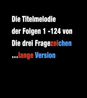 Die drei Fragezeichen Titelmelodie (lang 1991) (OST)