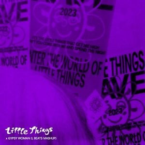 Little Things × Gypsy Woman (L BEATS MASHUP)