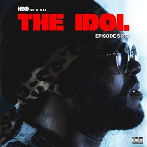 The Idol: Episode 5, Pt. 1 (OST)