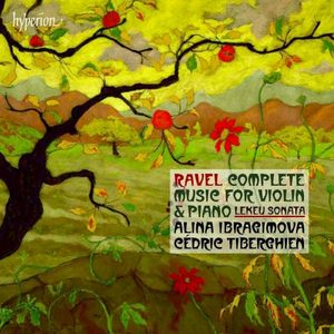 Ravel: Complete Music for Violin & Piano / Lekeu: Sonata