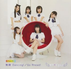 無敵 Dancing! / Go Ahead! (Single)