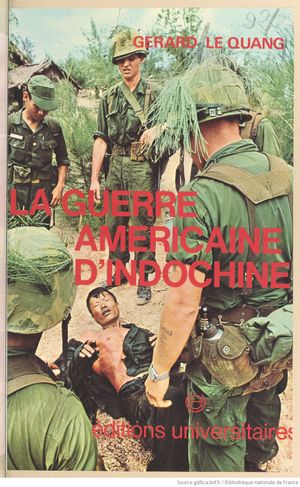 La Guerre Américaine d'Indochine