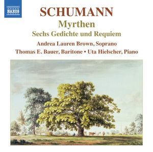 Myrthen / Sechs Gedichte und Requiem