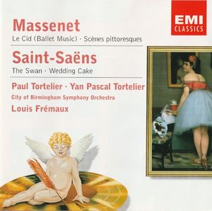 Massenet: Le Cid (Ballet Music) / Scènes Pittoresques / Saint-Saëns: The Swan / Wedding Cake